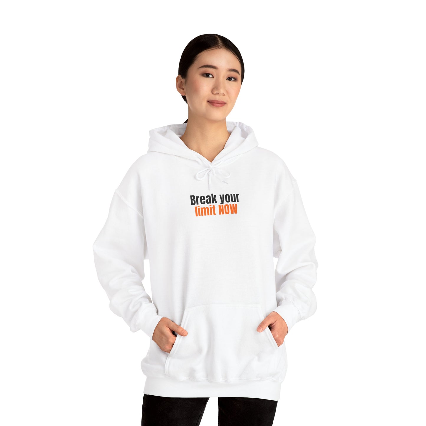Break Your Limit Now Hoodie