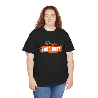 Shape Your Body T-Shirt