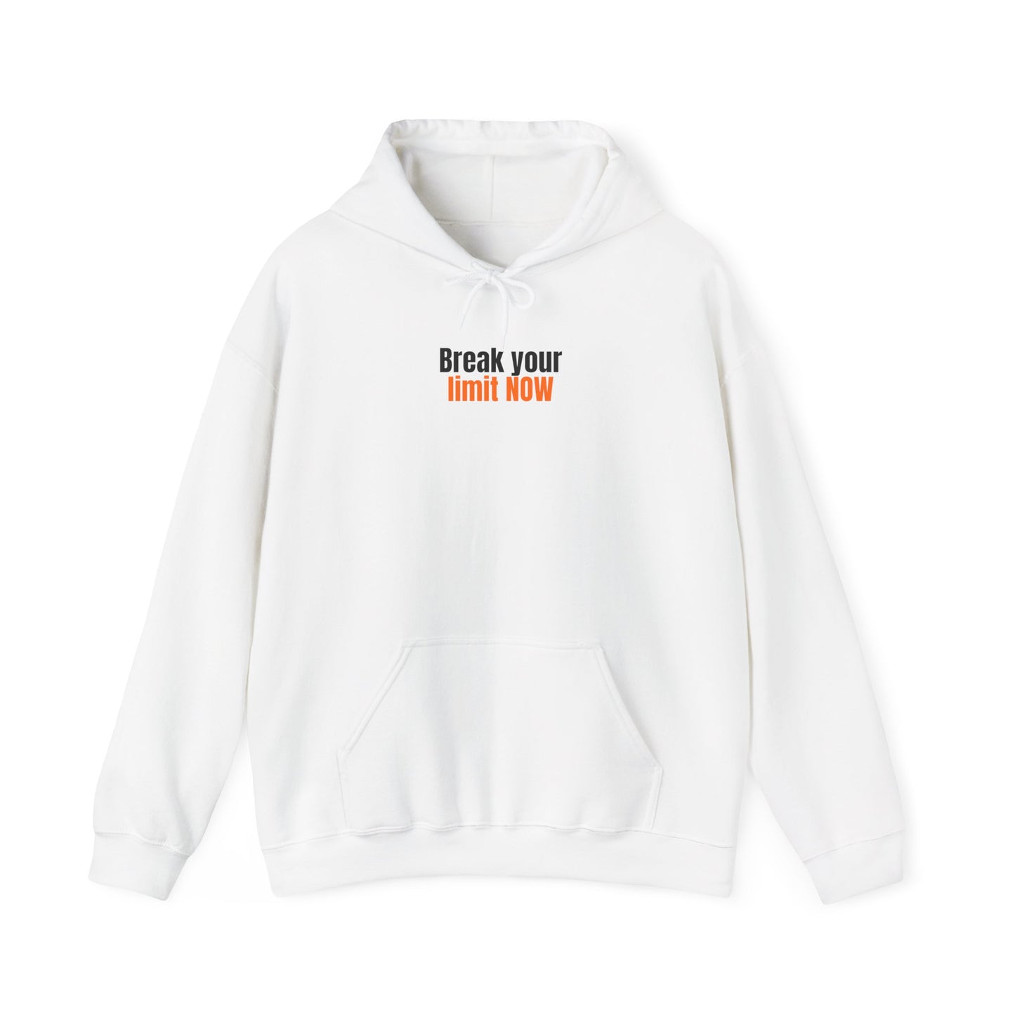 Break Your Limit Now Hoodie