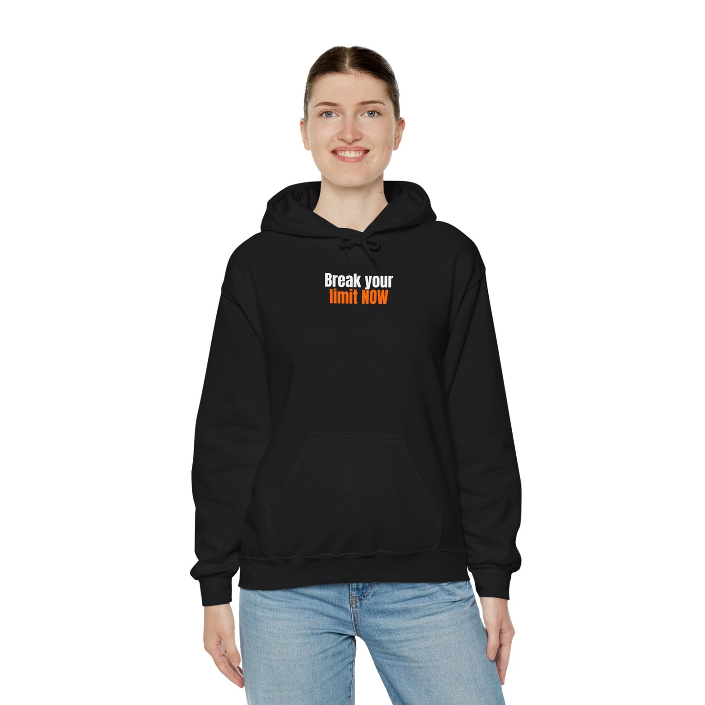 Break Your Limit Now Hoodie