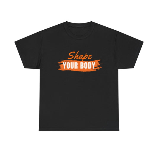 Shape Your Body T-Shirt