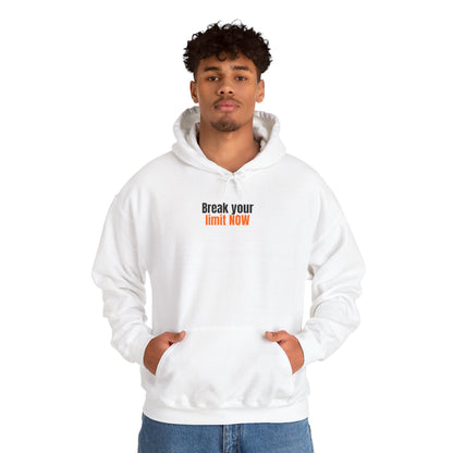Break Your Limit Now Hoodie